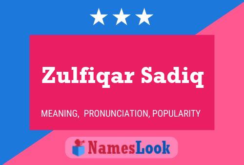 Affiche de nom Zulfiqar Sadiq