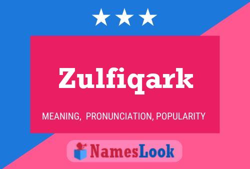 Affiche de nom Zulfiqark