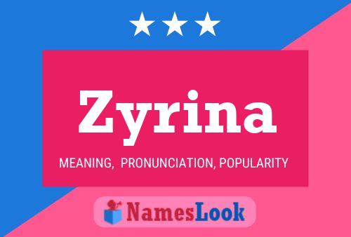 Affiche de nom Zyrina