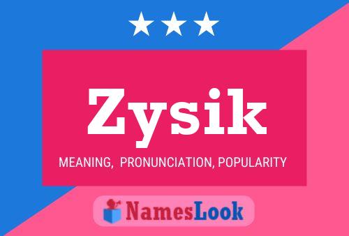 Affiche de nom Zysik